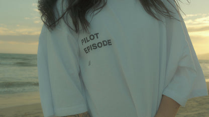 PILOT EPISODE // OVERSIZED TEE // WHITE