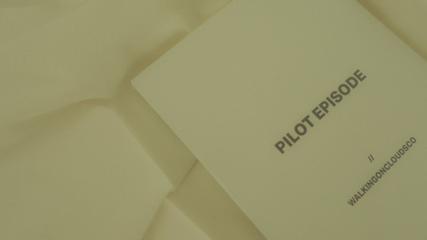 PILOT EPISODE // WRITE YOUR STORY