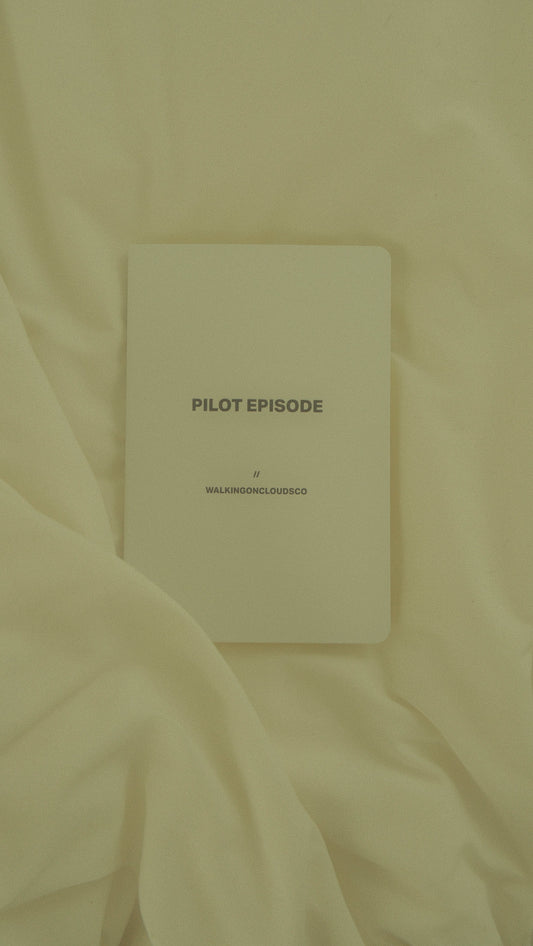 PILOT EPISODE // WRITE YOUR STORY